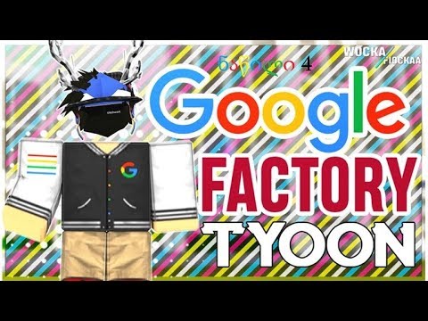 ROBLOX Google Factory Tycoon ნაწილი 4
