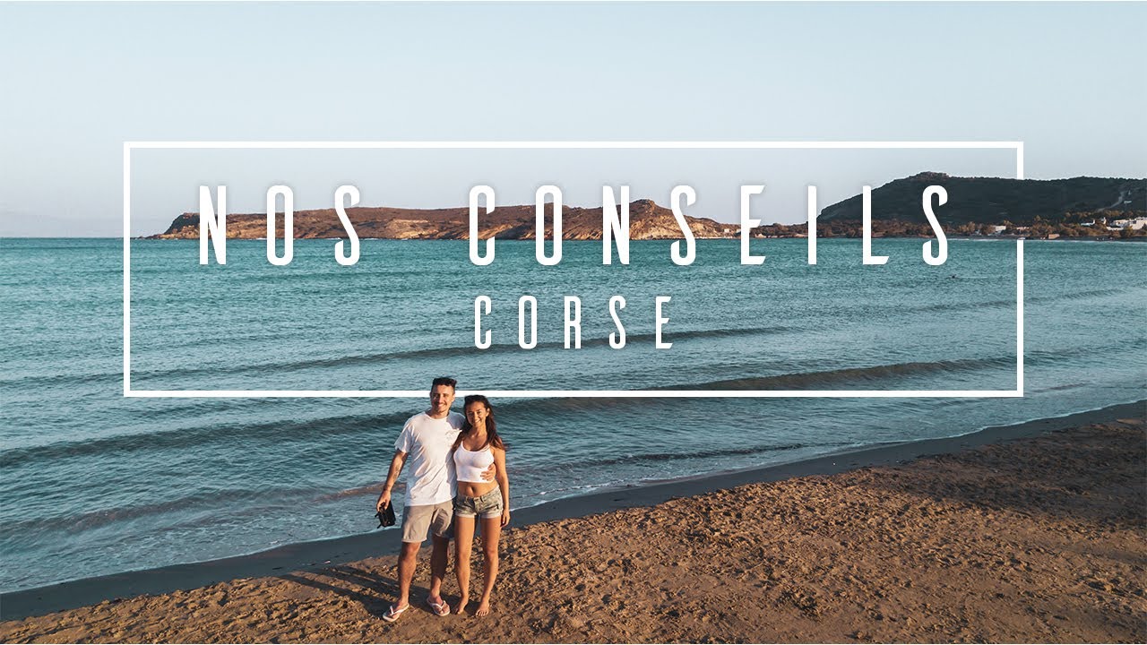 Visiter le sud de la Corse (Ajaccio, Bonifacio, Porto Vecchio) | Ben & Mae