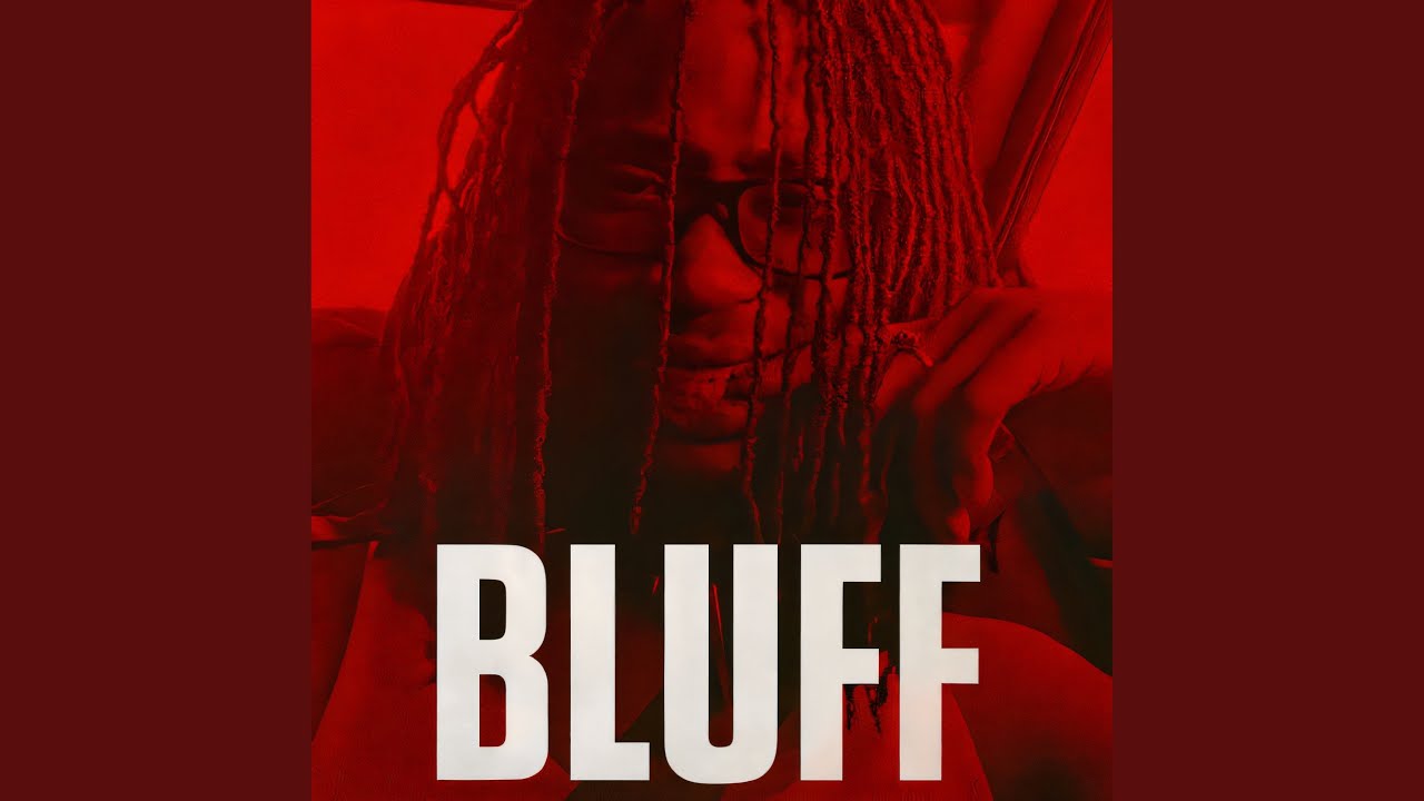 Watch BLUFF on YouTube Watch BLUFF on YouTube