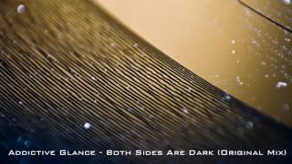 Addictive Glance - Both Sides Are Dark (Original Mix) @Toadcop