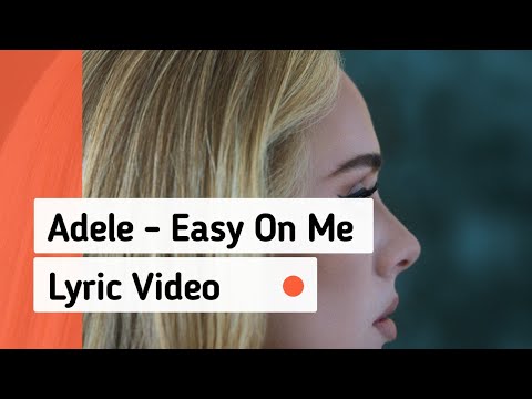 Adele – Easy On Me (Lyric Video With Spectrum)