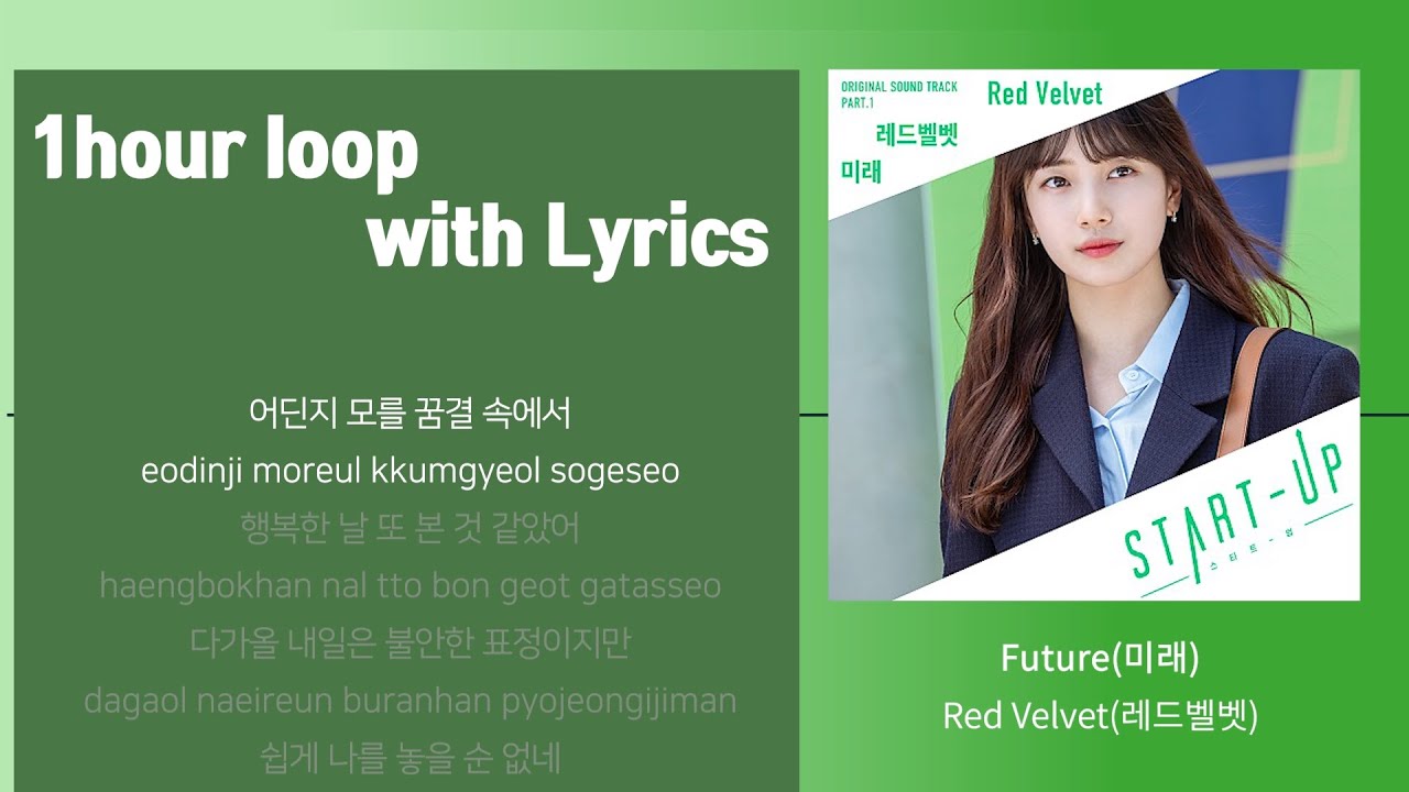 1 hour Loop with Lyrics Red Velvet FutureStart up OST Part1