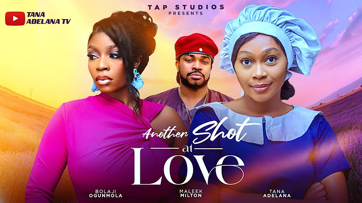 Another Shot At love #trending New full movie Bolaji Ogunmola, Tana Adelana, Maleek Miltons