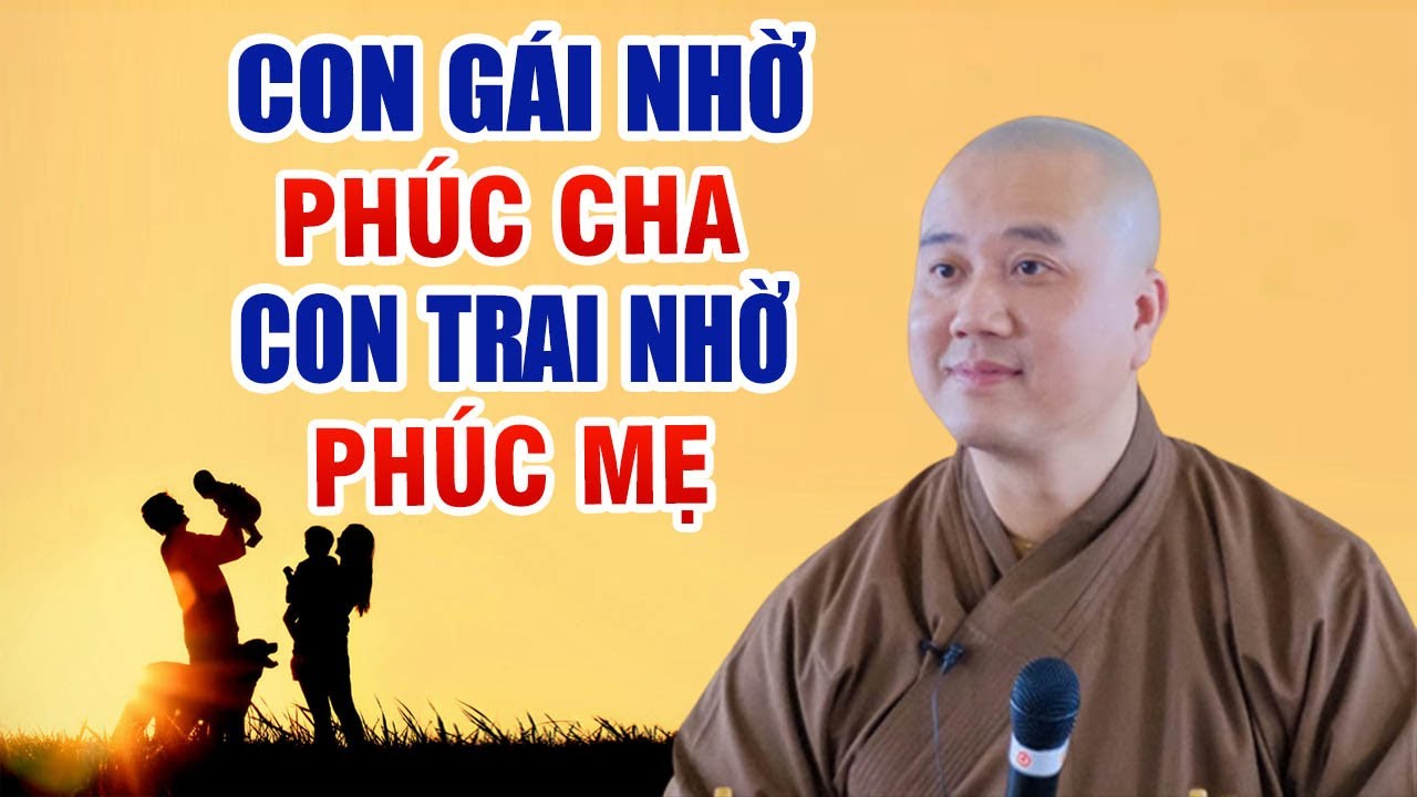 Con Gái Nhờ Phúc Cha, Con Trai Nhờ Phúc Mẹ Phật Dạy... - youtube