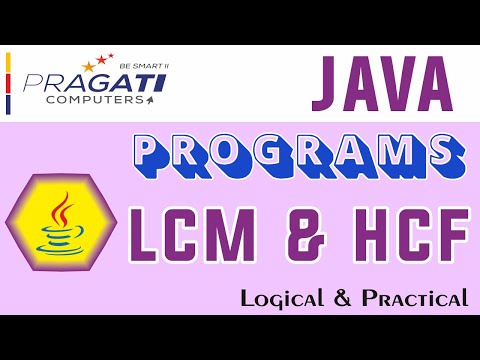 JAVA | LCM and HCF (GCD) Program
