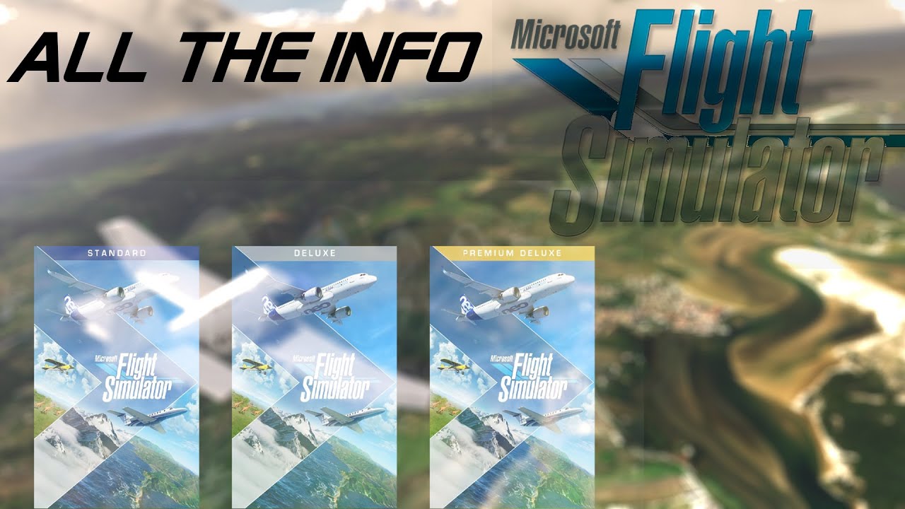 Microsoft Flight simulator 2020 Release date and editions announced