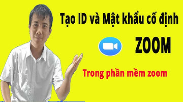 Tạo ID và mật khẩu cố định trong phần mềm Zoom cho giáo viên dạy trực tuyến