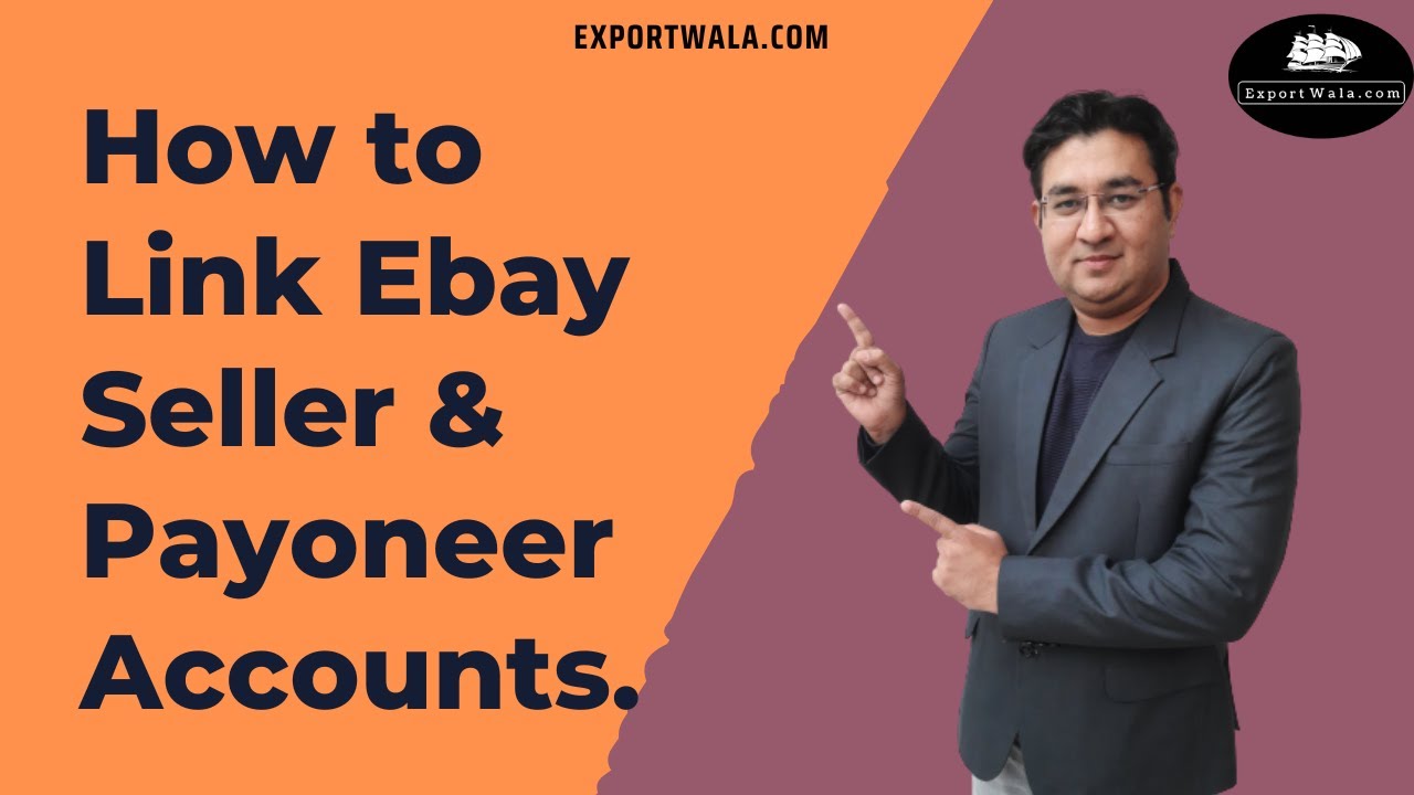 how-to-link-ebay-seller-payoneer-accounts-hindi-ecommerce-export
