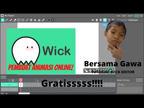 Tutorial Wick Editor Bersama Gawa (GRAATTISSSS LOH!!!!)