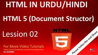 Document Structure -- HTML5  Basic in  [ Urdu/Hindi ] Part 02
