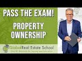 Pass the exam  property ownership exam prep with global real estate school
