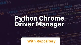 python chrome driver manager