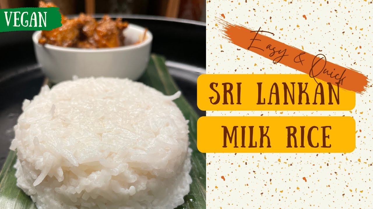 SRI LANKAN TRADITIONAL MILK RICE RECIPE KIRI BATH HOW TO MAKE MILK