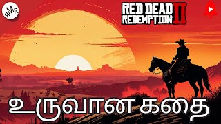 Red Dead Redemption 2: A Timeline of Evolution [தமிழில்]