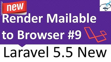 Laravel 5.5 New Features - Render Email in Browser #9