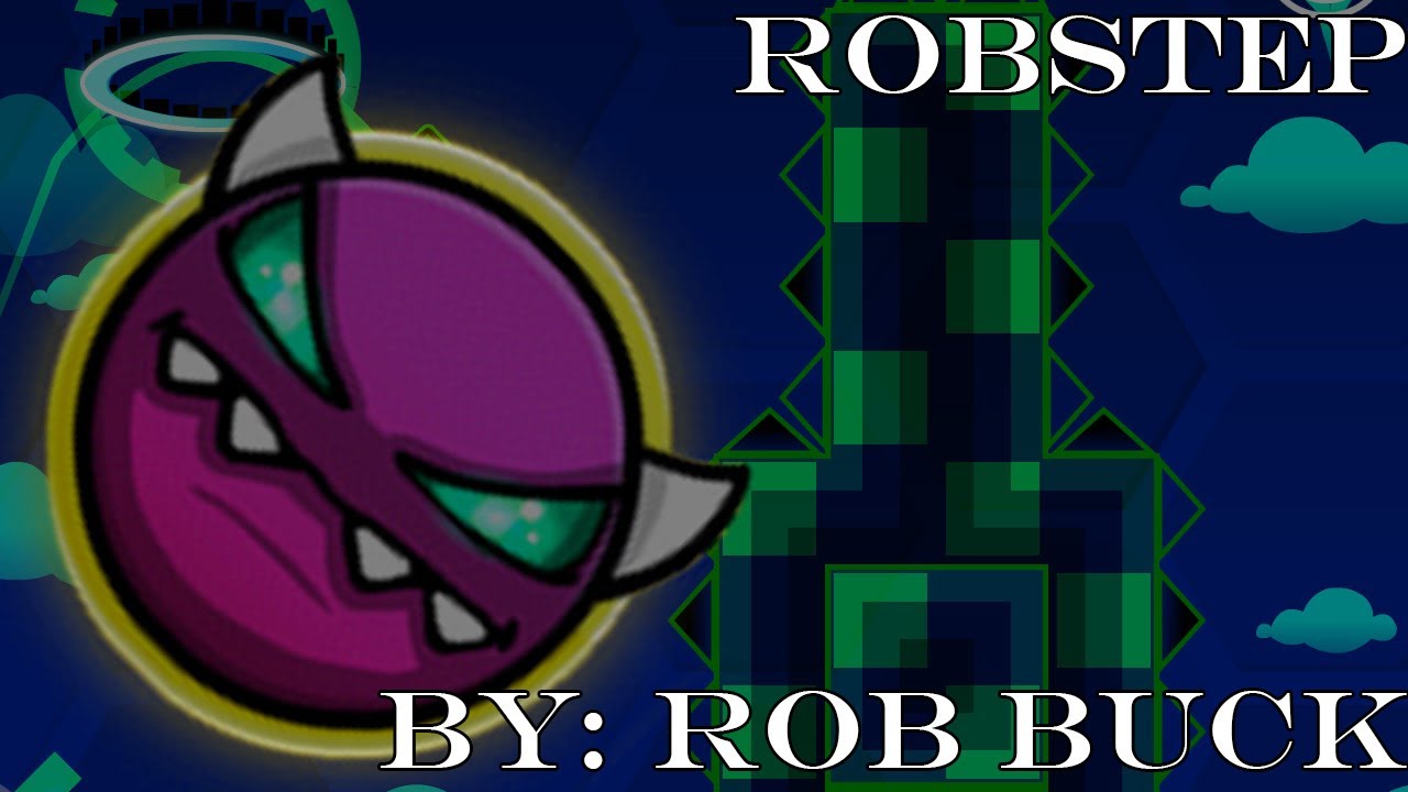 Geometry Dash 2.2 | Robstep 100% | Medium Demon | By: Rob Buck - YouTube
