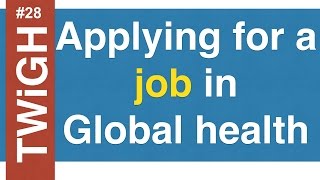 Apply And Interview For Jobs In Global Health