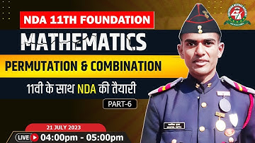 Permutation & Combination - 6 Class | Mathematics Tutorial 2023 | Best NDA 11 Foundation Coaching