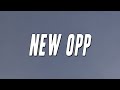 Sha Gz - New Opp (Lyrics)