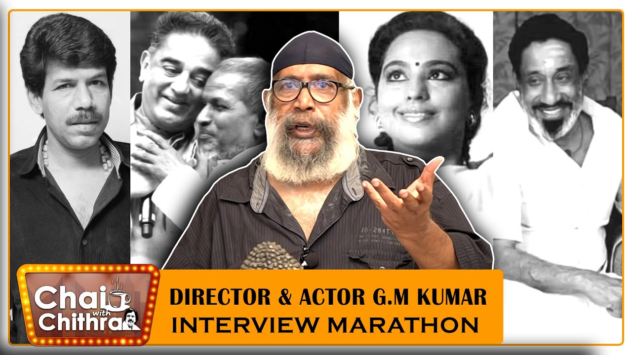 நடிகை பல்லவியுடன் காதல் பிறந்தது எப்போது? Director G.M Kumar Chai With Chithra Interview Marathon