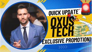 Oxus Tech Update And Withdrawal + Time Sensitive Promo Exclusive For The Team!