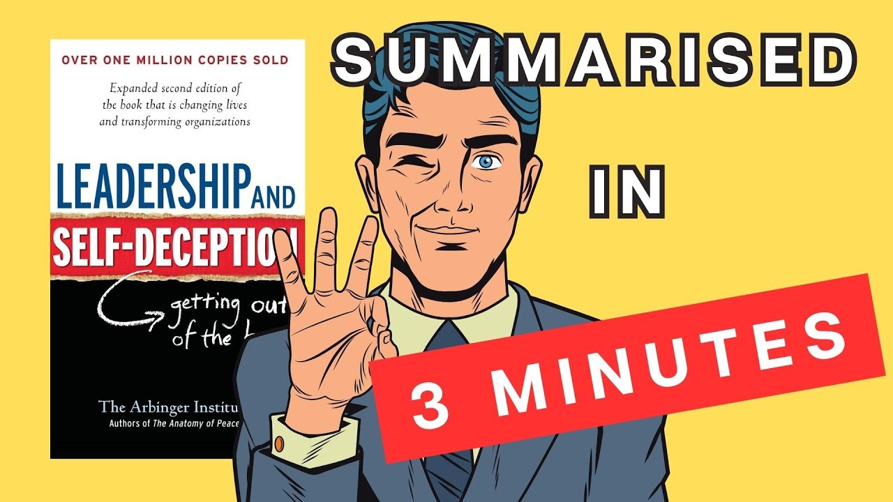 leadership-and-self-deception-a-3-minute-summary-youtube