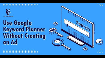 How to use Google Keyword Planner without running a campaign or creating an ad? | Artikills