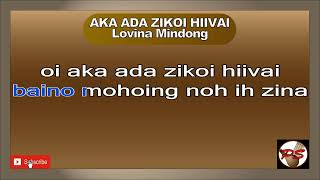 Aka Ada Zikoi Hiivai Lovina Mindong