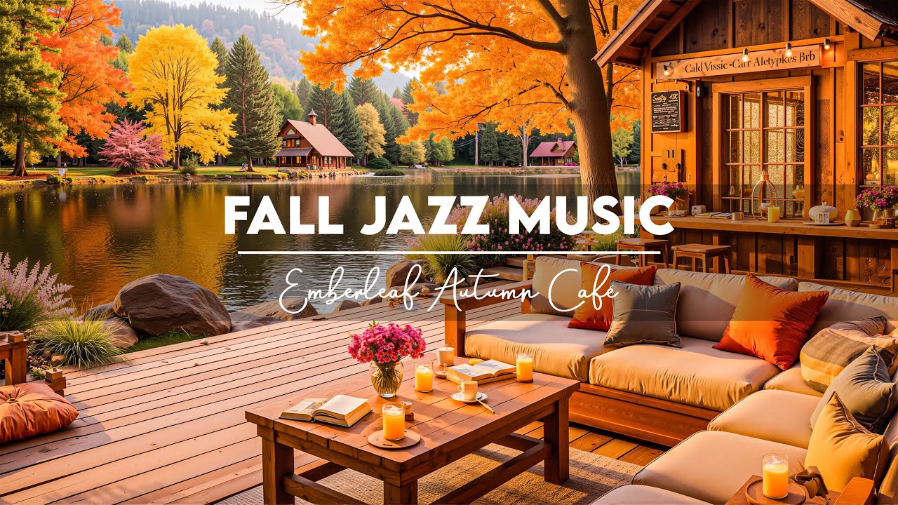 Autumn Day by the Lake 🍁 Relaxing Jazz & Fireplace Sounds for Calm and Good Mood