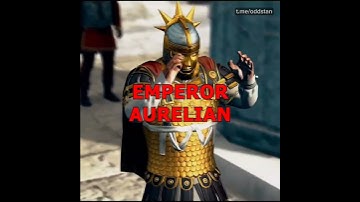 Emperor Aurelian...
