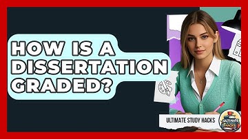 How Is A Dissertation Graded? - Ultimate Study Hacks
