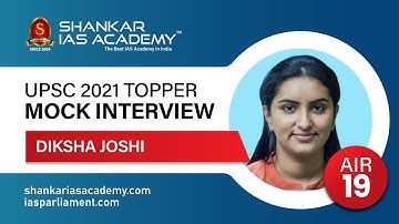 DIKSHA JOSHI | AIR 19 | UPSC Topper 2021| IAS Topper 2021 Mock Interview