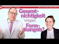 Gesamtnichtigkeit wegen Formmangels