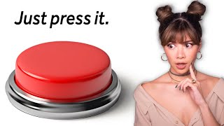 Press this Button if You&#39;re Insane