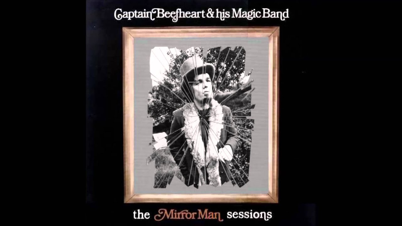 Captain Beefheart - Mirror Man - YouTube