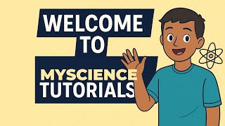 Welcome To Myscience Tutorials Subscribe And Learn The Myscience Way