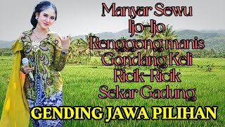 GENDING JAWA PILIHAN KAGEM JAMPI SAYAH || MANYAR SEWU IJO IJO BENDRONG KULON