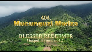 404 Mucunguzi Mwiza By Cantate Domino SDA Choir Official 2025