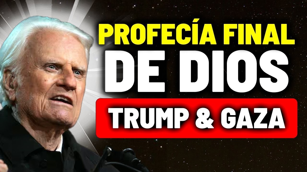 La PROFECÍA Se Cumple  TRUMP y GAZA En la Última Advertencia de Dios  Billy Graham