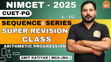 Arithmetic Progression | L-02 | Super Revision Class | TARGET NIMCET 2021