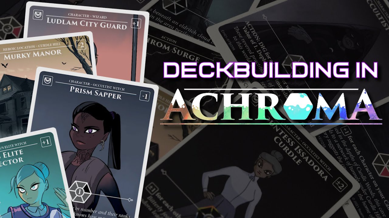 DECKBUILDING in ACHROMA!