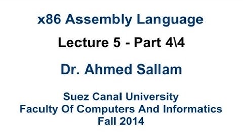 x86 Assembly Language - لغة التجميع - Lecture 5 Part 4\4