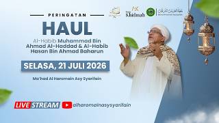🔴Haul Al-Habib Muhammad Bin Ahmad al-Haddad & Al-Habib Hasan Bin Ahmad Baharun