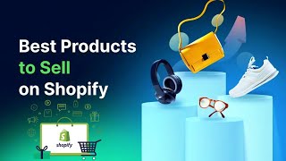 Best Products to Sell On Shopify in 2026 | Dropshipping Shopify 