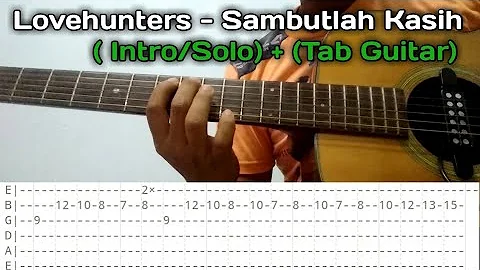 Lovehunters - Sambutlah Kasih (Tab Guitar)