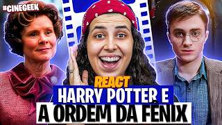 ELA É PIOR QUE O VOLDEMORT! | REACT DE “HARRY POTTER E A ORDEM DA FÊNIX” + ANÁLISE