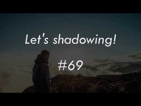 シャドーイング100本ノック！ #69 [低速] -Shadowing lesson-