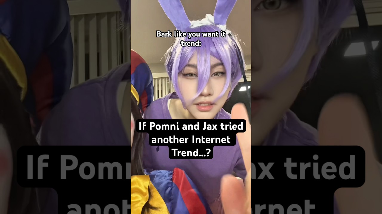Bark Like You Want It Trend funnybunny #theamazingdigitalcircus #cosplay #pomni #jax #tadc #trend