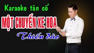 Karaoke tân cổ MỘT CHUYẾN XE HOA - Thiếu đào [Hát cùng Jimmy Tran]