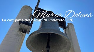 “Maria Dolens” - La campana dei caduti di Rovereto(TN)